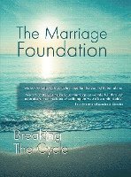 The Marriage Foundation, Paul Friedman - Breaking The Cycle, Inbunden