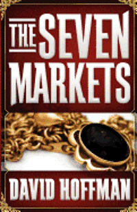 David Hoffman - The Seven Markets, Häftad