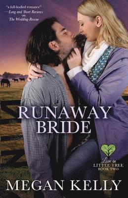 Megan Kelly - Runaway Bride: Love in Little Tree, Book Two, Häftad