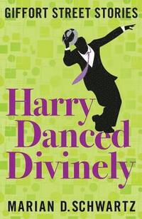 bokomslag Harry Danced Divinely