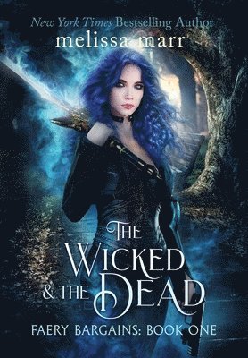 The Wicked & The Dead 1