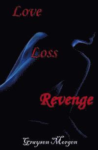 bokomslag Love Loss Revenge