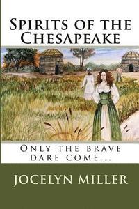 bokomslag Spirits of the Chesapeake: Only the brave dare come...