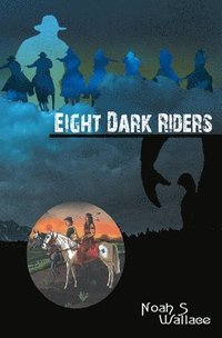 bokomslag Eight Dark Riders