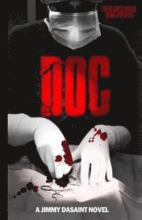 bokomslag Black Scarface Series Presents "DOC": "Doc"