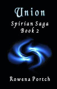 bokomslag Union: Spirian Saga Book 2