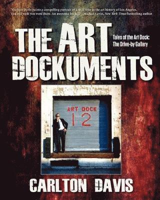 Art Dockuments-Tales of the Art Dock, The Drive-By Gallery