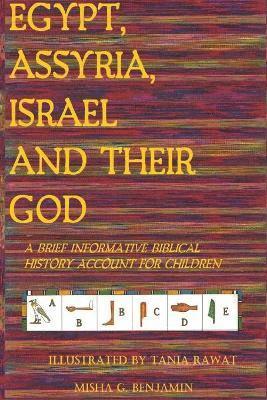 Egypt, Assyria, Israel, and Their God 1