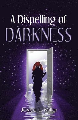 bokomslag A Dispelling of Darkness