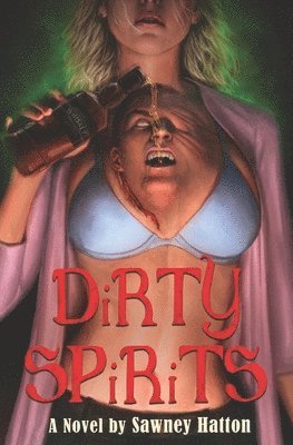 Dirty Spirits 1