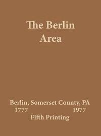 bokomslag The Berlin Area 1777 - 1977