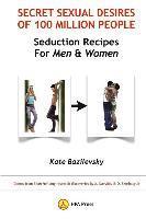bokomslag Secret Sexual Desires Of 100 Million People: Seduction Recipes for Men and Women: Demos from Shan Hai Jing research discoveries by A. Davydov & O. Sko