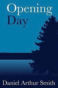 Daniel Arthur Smith - Opening Day, Häftad