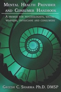 bokomslag Mental Health Provider and Consumer Handbook