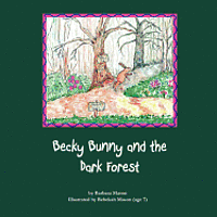 bokomslag Becky Bunny and the Dark Forest