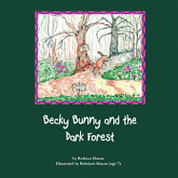 Becky Bunny and the Dark Forest 1