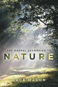 The Gospel According to Nature 1