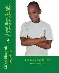 bokomslag Leon's Share Question & Answer Activity Book: The Young Conquerors Series Book 1