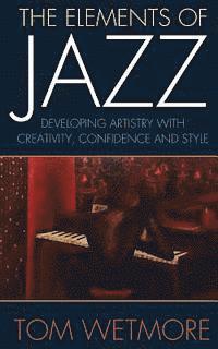 bokomslag The Elements of Jazz
