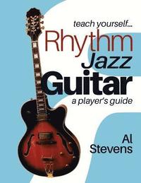 bokomslag teach yourself Rhythm Jazz Guitar: a player's guide