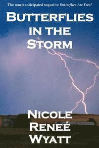 Butterflies in the Storm