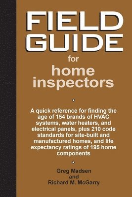 Field Guide for Home Inspectors 1