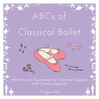 bokomslag ABCs of Classical Ballet