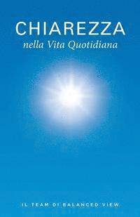 Il Team Di Balanced View - Chiarezza nella Vita Quotidiana, Häftad