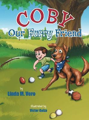 Linda M. Vero - Coby Our Furry Friend, Inbunden