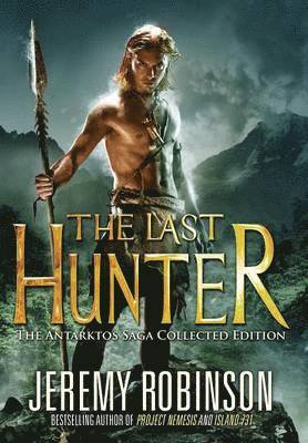 Jeremy Robinson - Last Hunter - Collected Edition, Inbunden