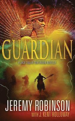Jeremy Robinson, J Kent Holloway - Guardian (a Jack Sigler Continuum Novella), Häftad
