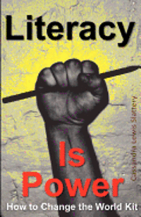bokomslag Literacy Is Power: How To Change The World Kit