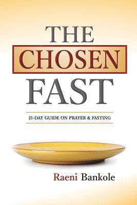 The Chosen Fast