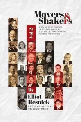 bokomslag Movers & Shakers, Vol. 2: Sixty More Interviews on Everything From Judaism and Terrorism to Politics and Science