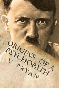 bokomslag Origins of a Psychopath