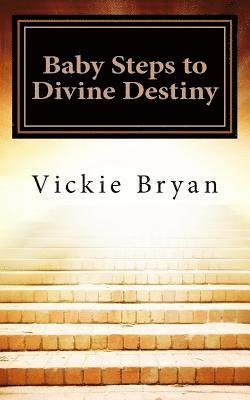 bokomslag Baby Steps to Divine Destiny