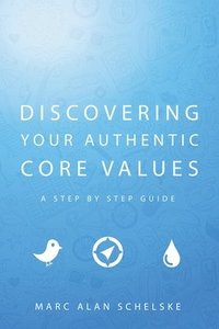 bokomslag Discovering Your Authentic Core Values