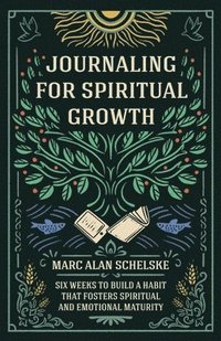 bokomslag Journaling for Spiritual Growth