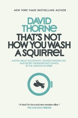 That's Not How You Wash a Squirrel 1