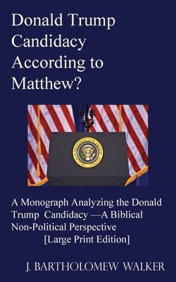 Donald Trump Candidacy According to Matthew? 1