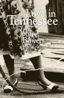 John Bowers - Love in Tennessee, Häftad