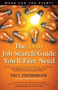 bokomslag When Can You Start? the Only Job Search Guide You'll Ever Need