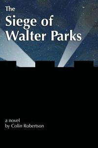 bokomslag Siege of Walter Parks