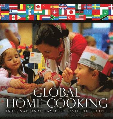 Nancy Freund - Global Home Cooking, Inbunden