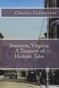 bokomslag Staunton, Virginia: A Treasury of Historic Tales