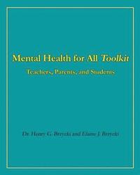 bokomslag Mental Health for All Toolkit: Teachers, Parents, and Students