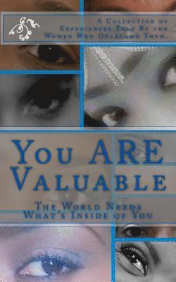 bokomslag You ARE Valuable: The World Needs What's Inside of You