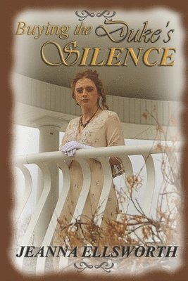 Jeanna Ellsworth - Buying the Duke's Silence, Häftad
