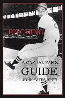 John Yates Britt - Pitching, Häftad