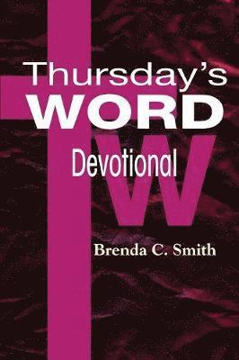 Brenda C Smith, G Michael Allen - Thursday's Word - Devotional, Häftad